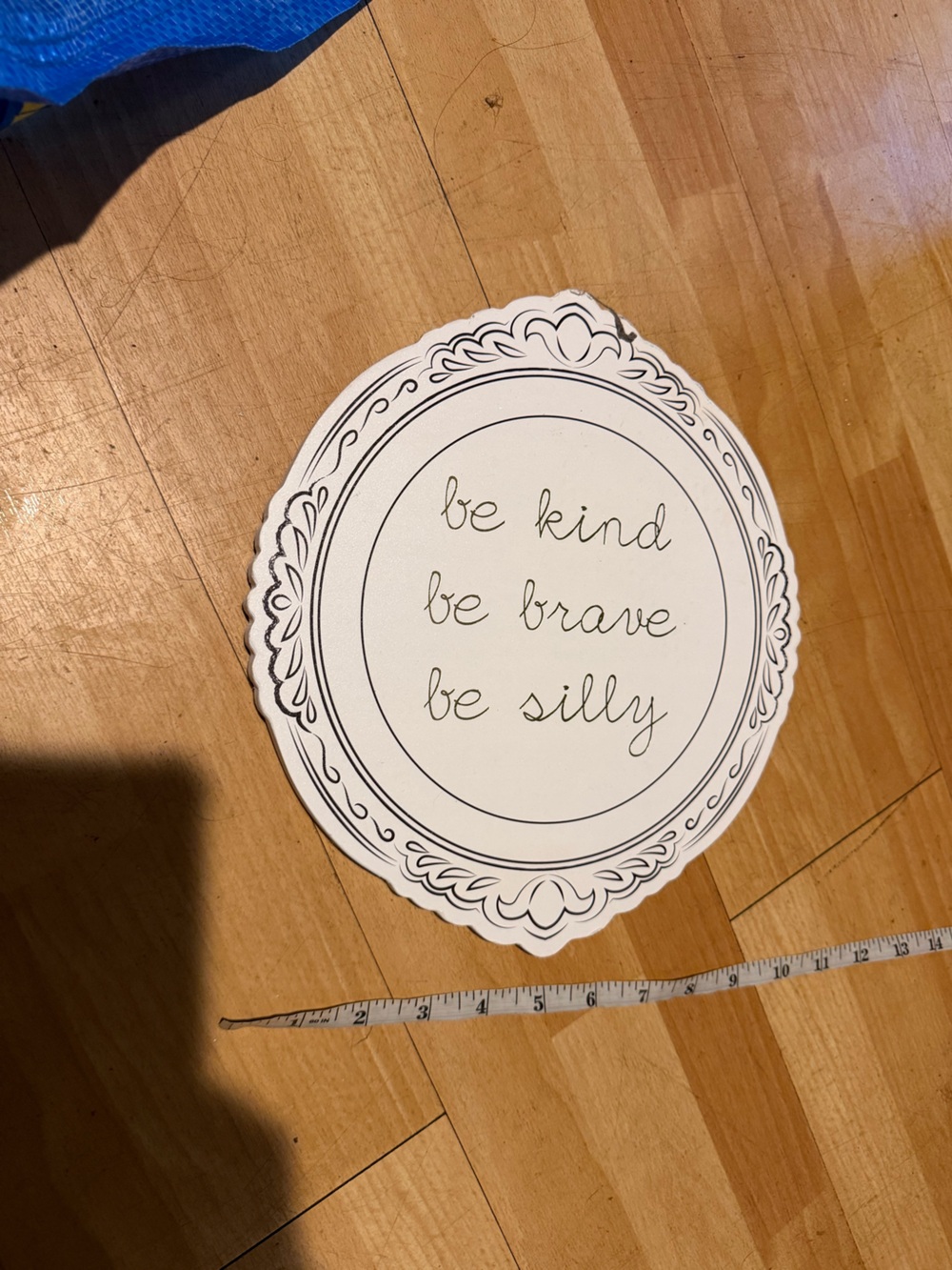 Be Kind Be Brave Be Silly Wood Decor Wall Plaque White home accent inspirational